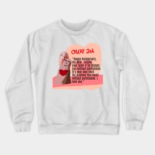 2 year anniversary Crewneck Sweatshirt